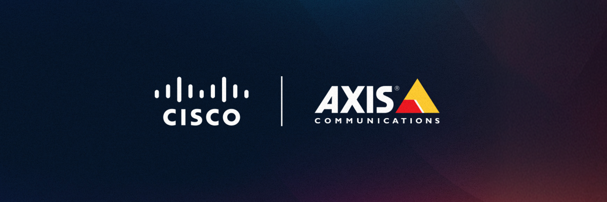 Cisco and Axis Communications: Greater visibility, scalability, and incident management